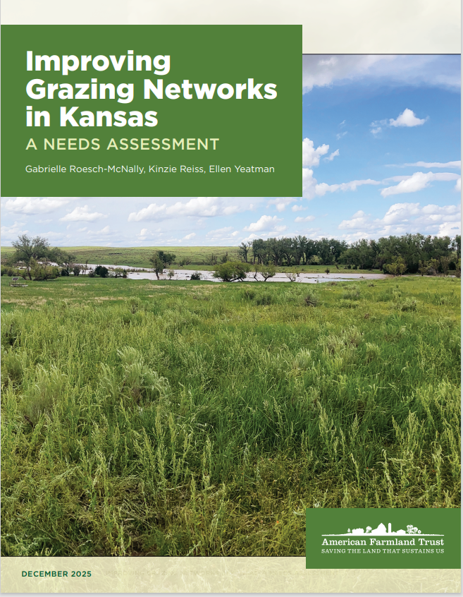 American Farmland Trust Releases Improving Grazing Networks in Kansas, A Needs Assessment